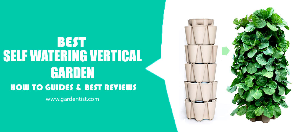 Best Self Watering Vertical Garden Review